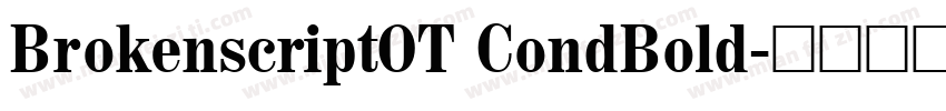 BrokenscriptOT CondBold字体转换